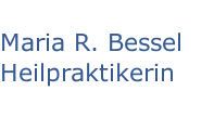 Maria R. Bessel Heilpraktikerin   